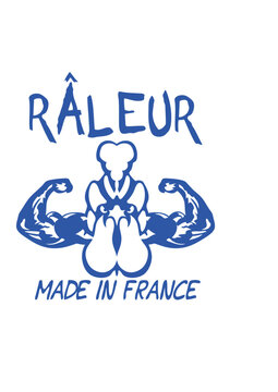 raleur citation made in France coq embleme humour raler