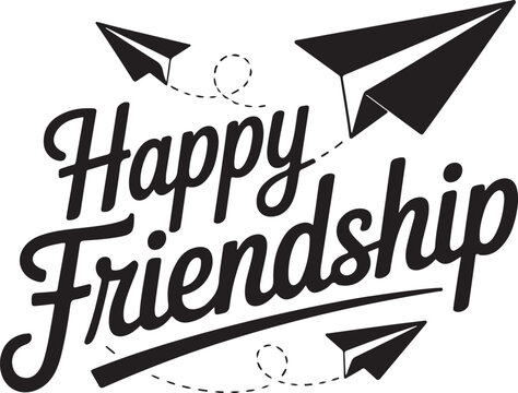 Happy Friendship Typography with Paper Airplane Illustration - Powered by Adobe