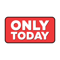 Red only today label for sales and promotions