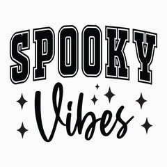 Spooky Vibes Retro SVG T shirt Design vector sublimation