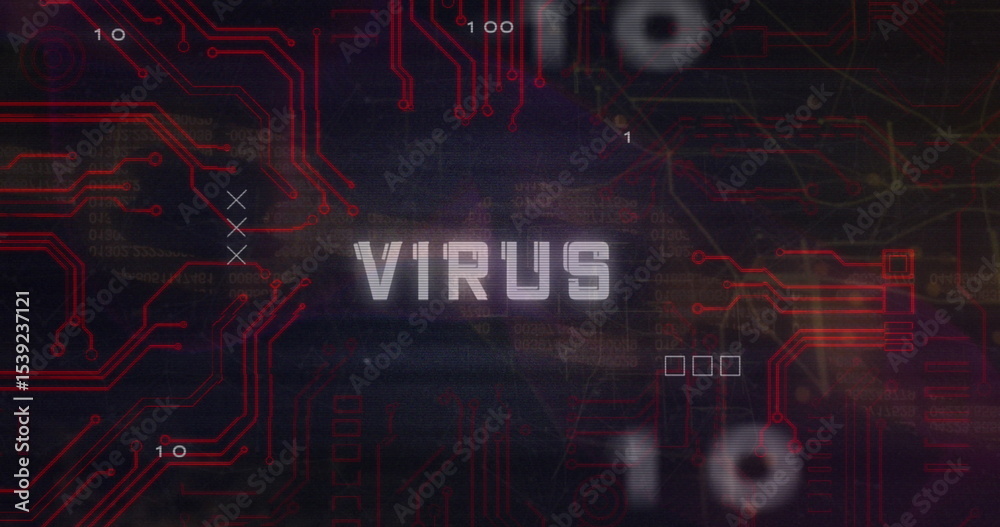 Poster Showing stylized VIRUS text glitching on hacking interface, with red circuits, binary code, markers