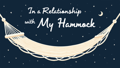 Illustration of a cozy hammock against a starry background with text "In a Relationship with My Hammock," inviting relaxation and leisure, concept of home decor or lifestyle brands