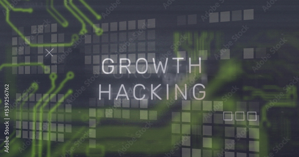 Poster showing growth hacking text on digital interface with green circuit traces, translucent grid, icons