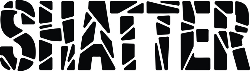 Black shatter word typography isolated on a white background with a broken and geometric effect