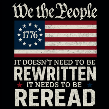 US Flag Constitution of the USA Needs To Be Reread 