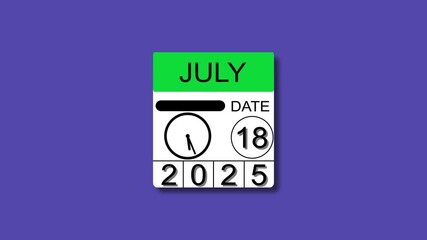 July 18 date 2025  animation . calendar animation clean and black background. and stunning 4k animation.
