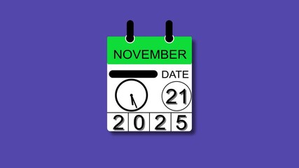 November 21 date 2025  animation . calendar animation clean and black background. and stunning 4k animation.