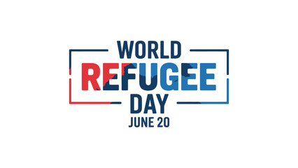 Obraz premium world refugee day june 20 banner with red and blue typography on white background promoting awareness, unity, and support for refugees