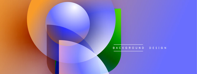 Abstract shapes blend, creating vibrant gradients. Blue sphere dominates composition, orange circle complements design. Green rectangle adds contrast.