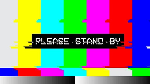 animation please stand by text on error video damage bad interference and no signal with glitch distortion  - Powered by Adobe