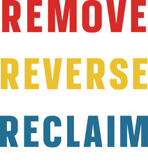 Remove, Reverse, Reclaim A Typography Design Exploration