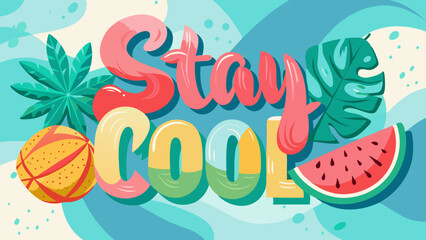 Stay cool summer themed design featuring watermelon palm leaves and a stylized beach ball illustration