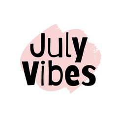 July Vibes Lettering