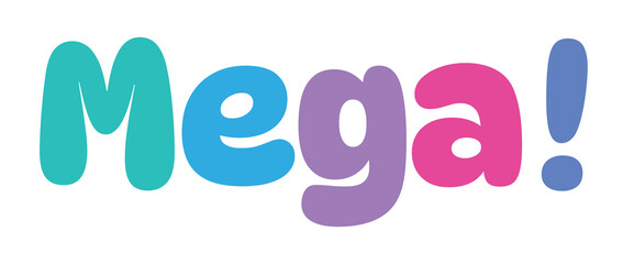 mega ,colorful lettering words in white background