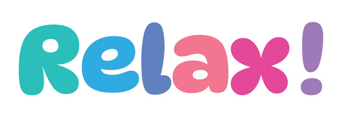 relax,colorful lettering words in white background