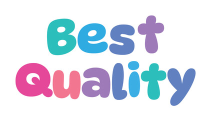 best quality,colorful lettering words in white background