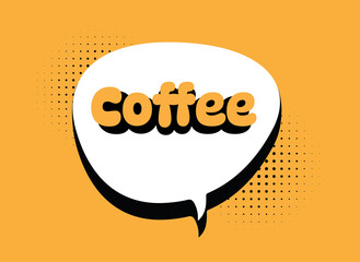 coffee,lettering in speech bubble illustration