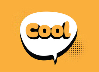cool ,lettering in speech bubble illustration