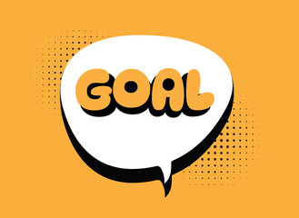 goal ,lettering in speech bubble illustration