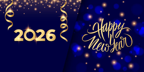2026 Happy New Year festive banner. Hand lettering greetings. Glittering sparks, bokeh lights and gold ribbons. New Year's Eve. Vector illustration.