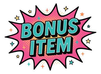 Pink burst sticker with BONUS ITEM text in comic style, attention-grabbing retail promo offer on transparent background.