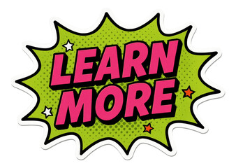 Green burst sticker with LEARN MORE in bold comic style, vibrant promotion offer on transparent background.