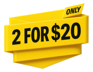 Glossy yellow ribbon banner with 2 FOR $20 ONLY in bold lettering, striking retail promo offer on transparent background.