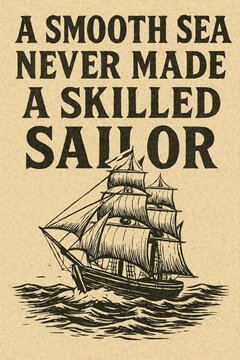 vector art of Nautical vintage-style quote with an old sailing ship illustration.

