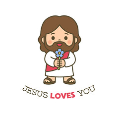 Cute Jesus Holding a Flower Saying Jesus Loves You