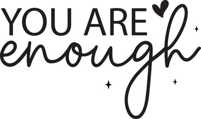 you are enough svg