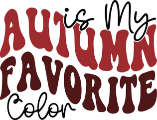 Autumn is My Favorite Color A Celebration of Autumn Hues