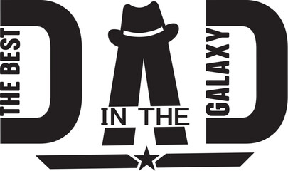 The Best Dad in the Galaxy A Father's Day Graphic Design