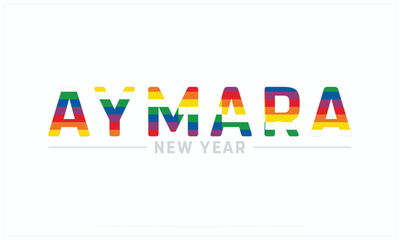 Aymara New Year design on white background, Typographic Design of Aymara New Year, Vector Design of Aymara New Year, Aymara New Year