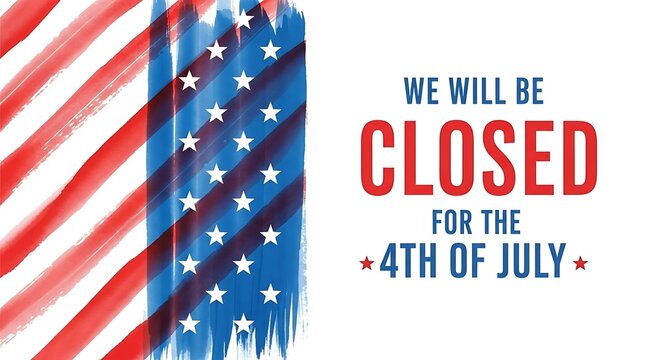 Closed for 4th of July sign with patriotic American flag brushstroke design. USA Independence Day business holiday announcement vector illustration with copy space for stores and offices.