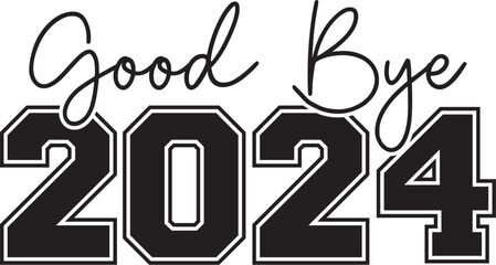 Goodbye 2024 Farewell to the Year & Hello New Beginnings