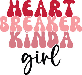 Heartbreaker Kinda Girl Retro Typography Design