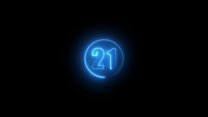 Abstract glowing neon text 21 number countdown icon. Glowing sign on black background Neon number. Glowing blue neon countdown timer number animation 4k. video - Powered by Adobe