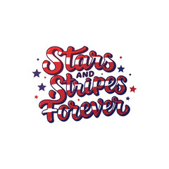 Stars And Stripes Forever Hand Lettering