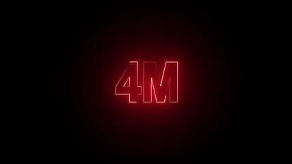 4M million neon glowing text animation on black background.4M user goal celebration for four million social media friends, fans or subscribers.