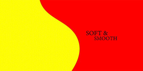 Bright red and yellow abstract background with smooth, wavy division and subtle geometric texture. Includes text “Soft & Smooth” in elegant black font