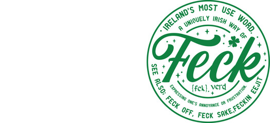 Discover 'Feck' Ireland's Most Unique Word & Its Meaning