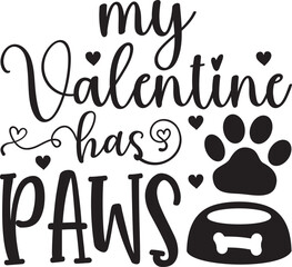 My Valentine Has Paws Cute Dog Valentine's Day Design