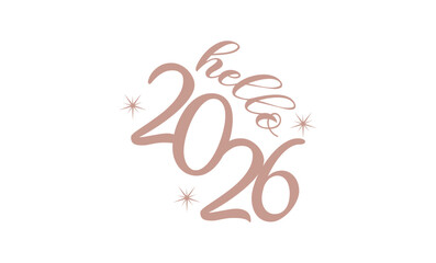 Hello 2026 happy new year Lettering vector illustration Text design templates