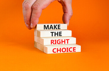 Make the right choice symbol. Concept words phrase Make the right choice on beautiful wooden...