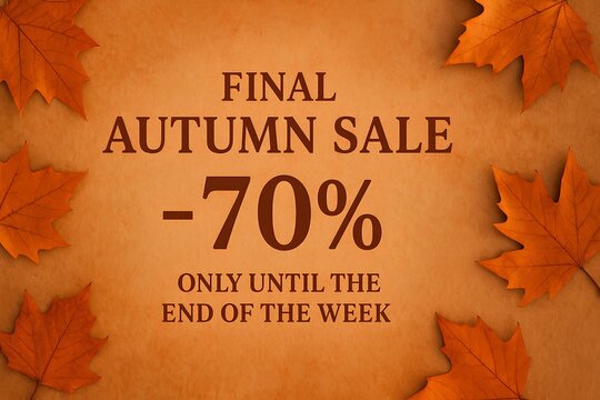 Final autumn sale, orange leaves, -70 only until the end of the week text, cozy background