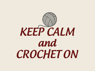 Keep calm and crochet on t shirt funny yarn lover gift for crocheters