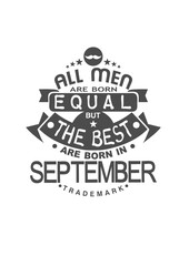 Obraz premium september men equal best born month logo anniversaire