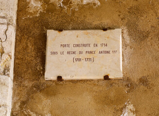 Gate built in 1714 under the reign of Prince Antoine I (1701 - 1731) sign (Porte Construite en 1714...