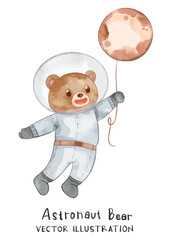Watercolor astronaut bear floating with planet balloon. Vector illustration perfect for nursery, birthday party, print for invitation card, poster template