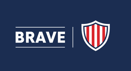 BRAVE wordmark and shield emblem. Graphic design featuring bold white typography and a red and white striped crest on a blue background, symbolizing courage, strength, and protection.